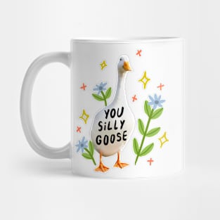 you silly goose Mug